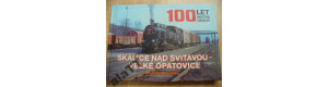 100 let místní dráhy Skalicen/Svit - Velké Opatovice, DOPRODEJ, Gradis Bohemia 