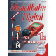 Modellbahn-Handbuch: Digital für Einsteiger, Band 1.1, Roco 81385