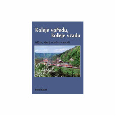 Koleje vpředu, koleje vzadu: (dům, který nosím v sobě), Pavel Kovář, Oftis, Kosmas