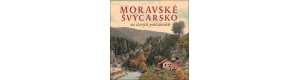 Moravské Švýcarsko na starých pohlednicích, Milan Sýkora, Milan Šustr, Nakladatelství Tváře