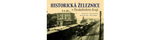 Historická železnice v Pardubickém kraji, Karel Černý, Roman Jeschke, Martin Navrátil a Martin Štěpán, Nakladatelství Tváře